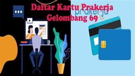 Prakerja Go Id Daftar Kartu Prakerja Gelombang 69 Di Dasborad Buka