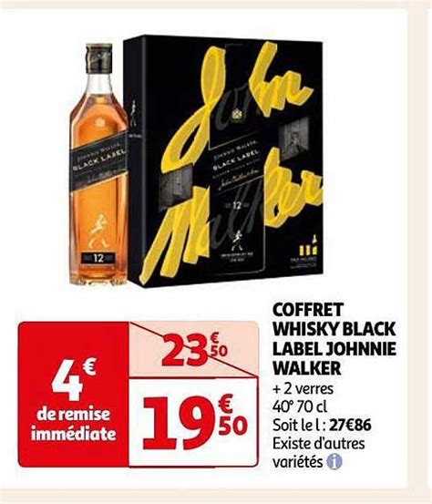 Promo Coffret Whisky Black Label Johnnie Walker Chez Auchan ICatalogue Fr