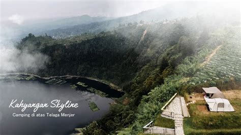 Kahyangan Skyline Wonosobo Camping Di Atas Telaga Menjer Alltrek