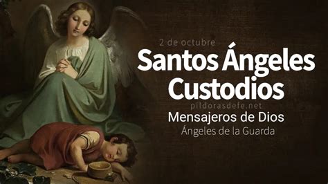 Santos Ángeles Custodios Ángeles de la Guarda Mensajeros de Dios