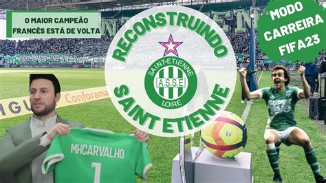 Reconstruindo O Saint Etienne Campe O Novamente Fifa Modo Carreira