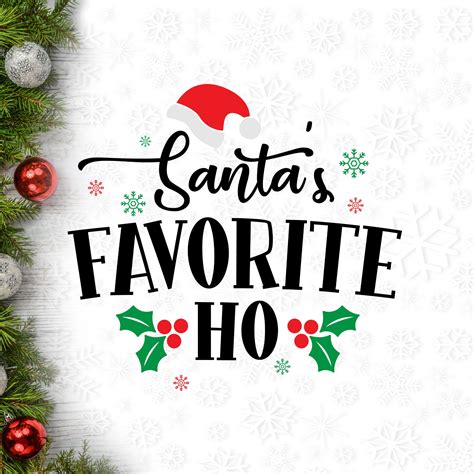 Santa S Favorite Ho Svg Christmas Christmas Svg Santa S Favorite Ho