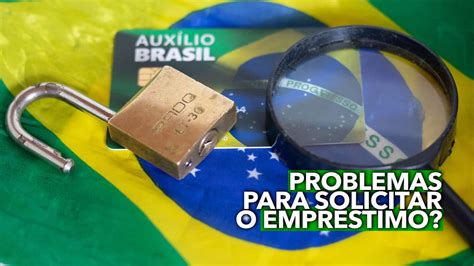 Está Com Problemas Para Solicitar O Empréstimo Do Auxílio Brasil Caixa