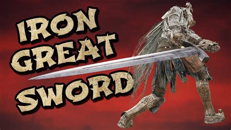 Elden Ring Iron Greatsword Weapon Showcase Ep Youtube