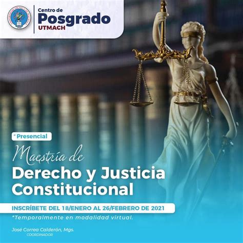 Maestría en Derecho y Justicia Constitucional Tercera Cohorte