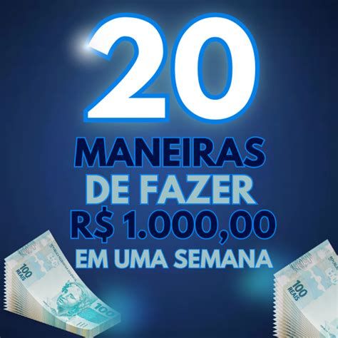 Maneiras De Fazer Mil Reais Em Uma Semana Rossi Santos Hotmart