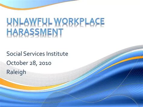 Ppt Unlawful Workplace Harassment Powerpoint Presentation Free