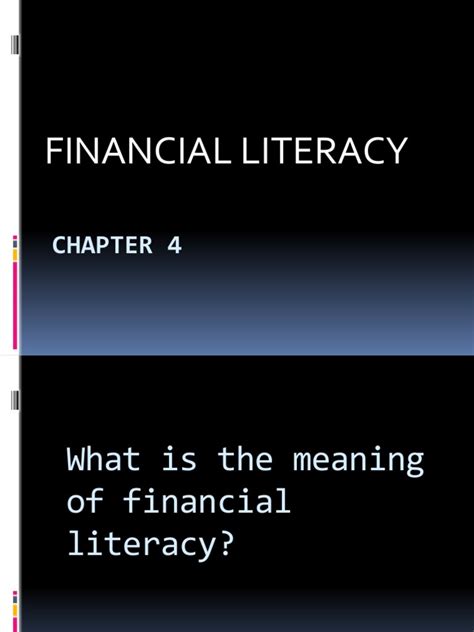 Understanding Financial Literacy An In Depth Look At The Meaning Of