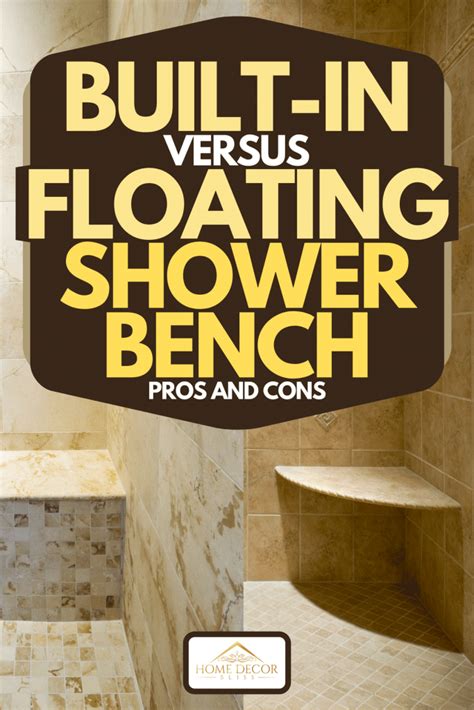 Built-In Vs. Floating Shower Bench: Pros And Cons