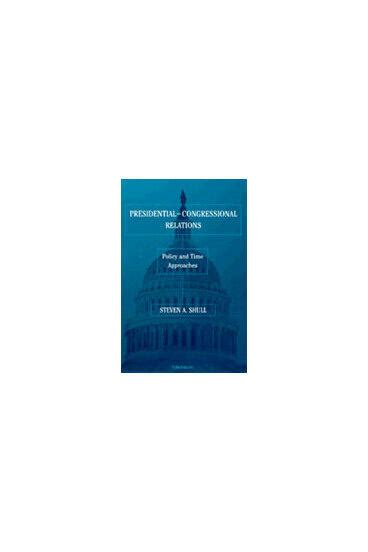 Presidential Congressional Relations University Of Michigan Press