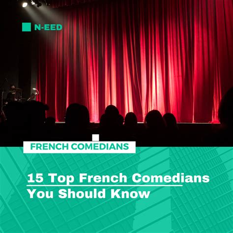 15 French Comedians You Should Know N Eed N Eed