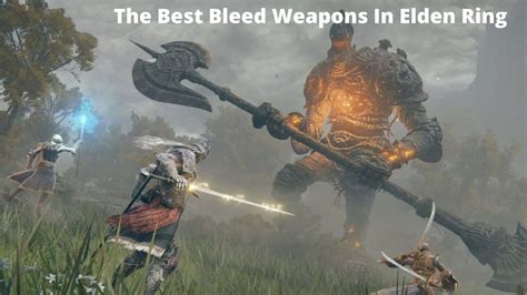 The BEST Bleed Weapons In Elden Ring [Our Picks] - VeryAli Gaming