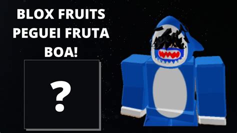 Peguei Minha Primeira Fruta No Blox Fruits🍇pegeui Fruta Boa🍇 Youtube