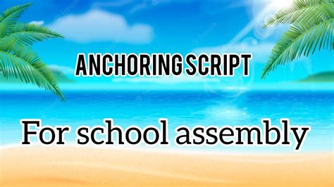 School Morning Assembly Anchoring Script Youtube