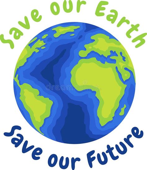 Save Our Earth Save Our Future Earth Day Concept Illustration Stock