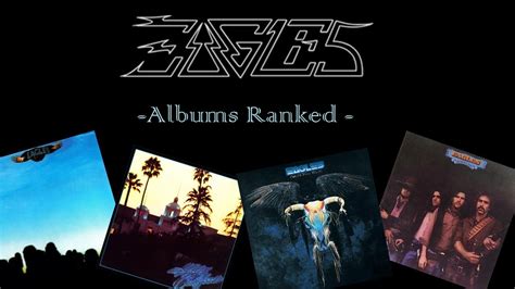 Eagles Albums Ranked Worst To Best Youtube