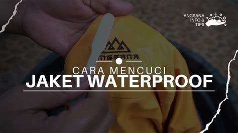 CARA MENCUCI JAKET WATERPROOF YouTube