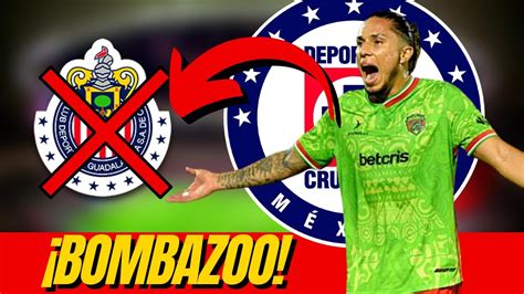 BOMBA DE ULTIMA HORA Chivas lo quería como refuerzo y ahora Cruz