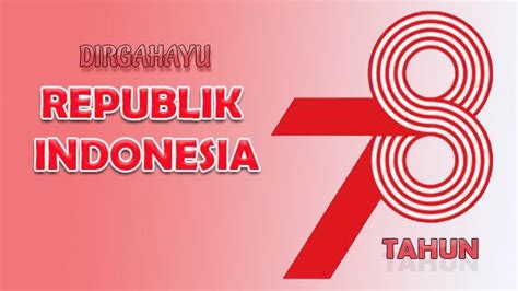 8 Poster Gambar Ucapan Dirgahayu Republik Indonesia HUT Ke 78 RI