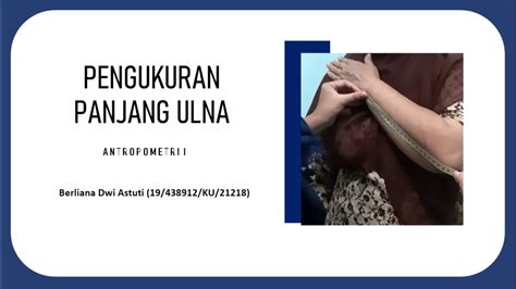 Berliana Dwi A Antropometri Pengukuran Panjang Ulna Youtube