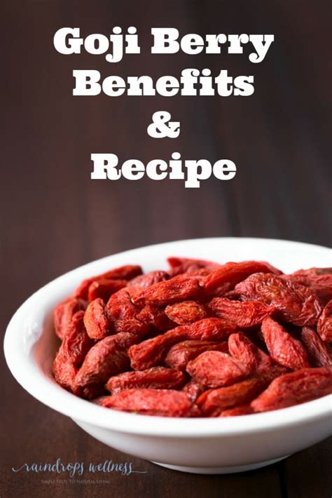 Goji Berry Benefits And Recipe Benefits Of Berries Goji Berries