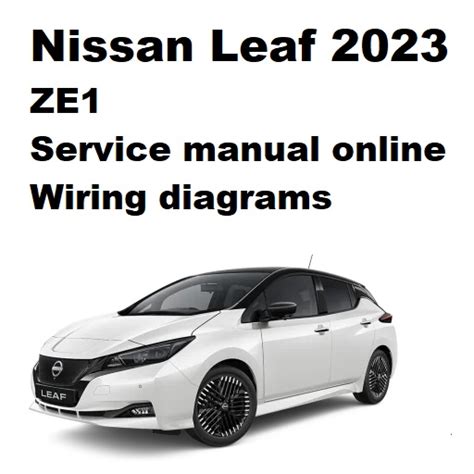 Nissan Leaf Ze1 2023 Online Service Manual Wiring Diagrams Documents And Forms Manuals