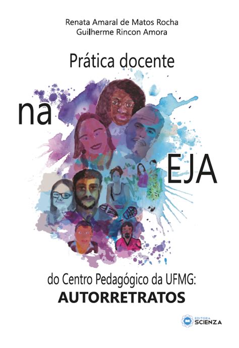 Lan Amento Do Livro Pr Tica Docente Na Eja Do Centro Pedag Gico Da Ufmg