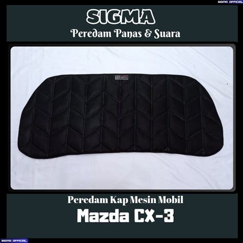 Jual Sigma Peredam Panas Dan Suara Kap Mesin Mobil Mazda Cx Shopee