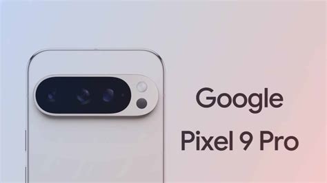 La dernière fuite de Google Pixel 9 confirme les spécifications les