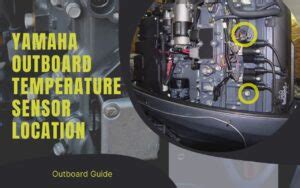 Yamaha Outboard Temperature Sensor Location Importance And Functions