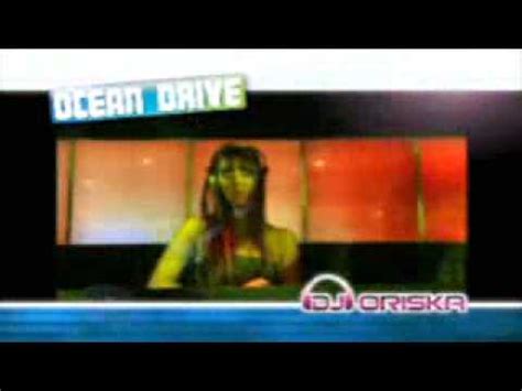 Dailymotion Spot Pub Tv Ocean Drive Feat Dj Oriska Une Vid O Musique