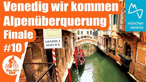 München Venedig Radweg Alpenüberquerung Finale in Venedig 10 YouTube