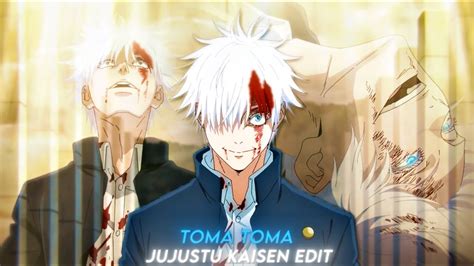 Toma Toma I Gojo Vs Toji Jujutsu Kaisen Amv Edit Youtube