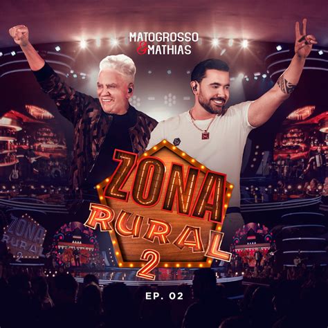 Zona Rural 2 Ao Vivo EP 2 álbum de Matogrosso e Mathias Apple