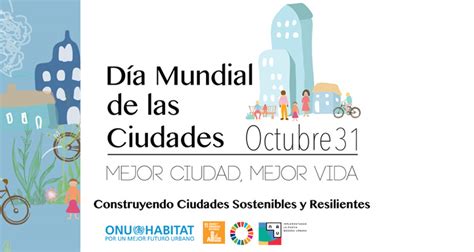 ONU Habitat Día Mundial de las Ciudades 2018