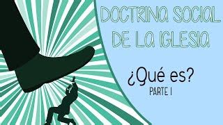 Doctrina Social De La Iglesia Breve Resumen