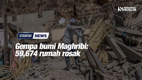 Gempa Bumi Maghribi Rumah Rosak Serantau Muslim