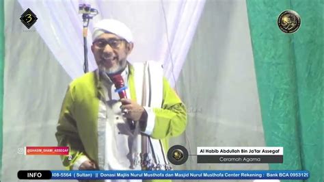 Ceramah Al Hb Abdullah Bin Ja Far Assegaf Harmony Bersholawat 28 04 2024 Youtube