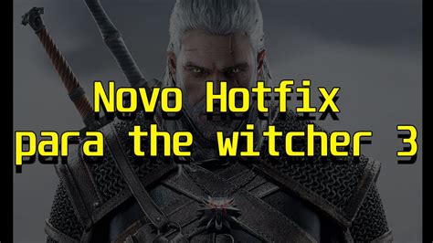 The Witcher Hotfix Pc Agora Possivel Ray Tracing Youtube