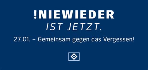 Nie Wieder Ist Jetzt Hsv L Dt Zum Erinnerungstag Ein Hsv De