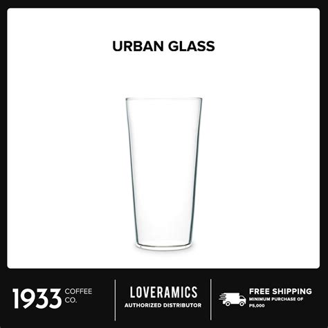 Loveramics Urban Glass Ultra Thin Boro Silicate Glass Shopee