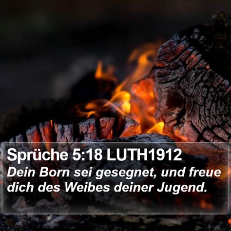 Sprüche 5 18 LUTH1912 Dein Born sei gesegnet und freue dich des Weibes