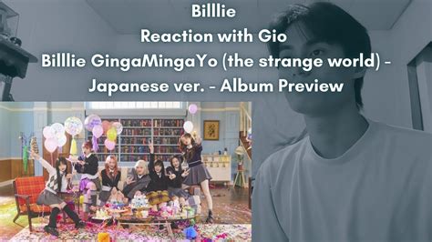 Billlie Reaction With Gio Billlie GingaMingaYo The Strange World