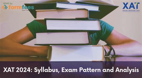 Xat Syllabus Exam Pattern And Analysis Formfees