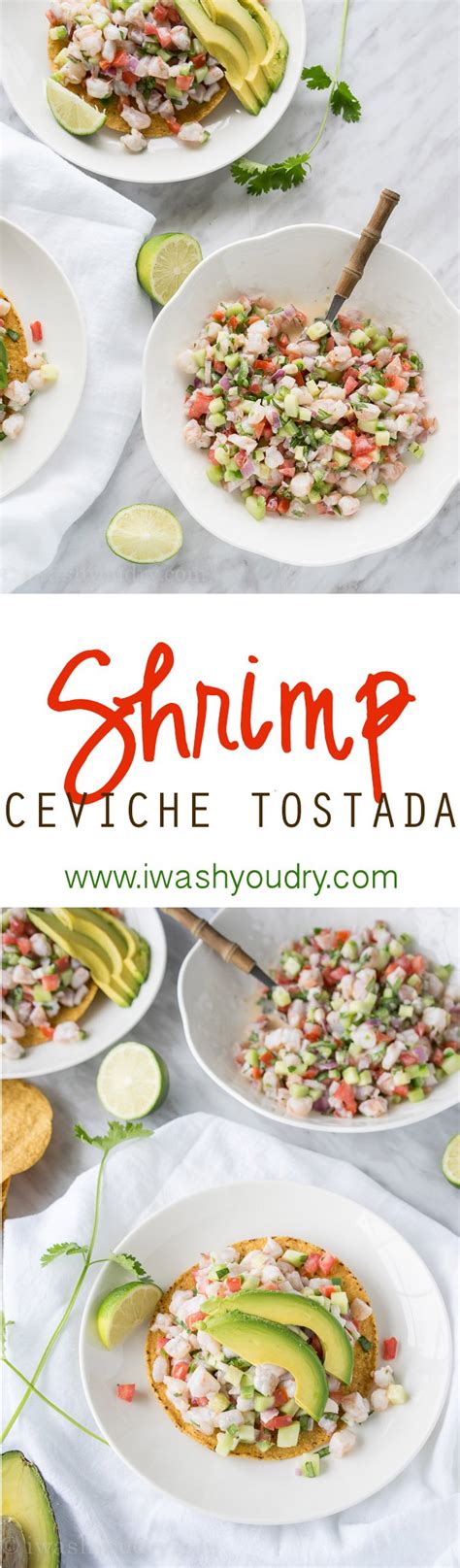 Shrimp Ceviche Tostada I Wash You Dry