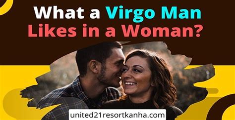 What A Virgo Man Likes In A Woman TOP 5 Attractive Traits