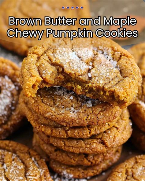 Brown Butter And Maple Chewy Pumpkin Cookies Recipes Smile