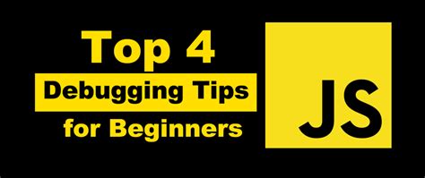 Top 4 Javascript Debugging Tips For Beginners🐞 Dev Community