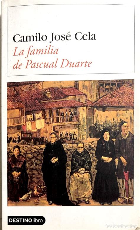 La Familia De Pascual Duarte Por Camilo Jose Ce Comprar Libros