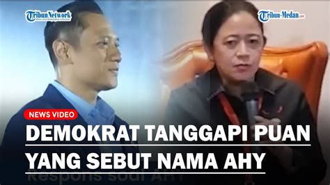 Demokrat Tanggapi Pernyataan Puan Maharani Yang Sebut Ahy Masuk Dalam